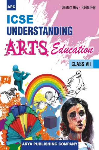 ICSE Understanding Arts Education 7