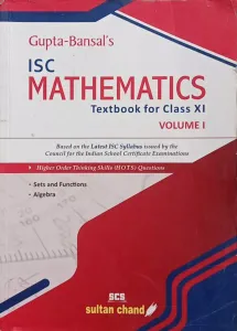 ISC Mathematics Class - 11 (Vol-1)