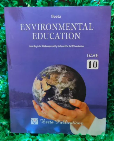 ENVIRONMENTAL EDUCATION ICSE for CLASS 10