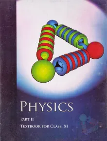 Physics Textbook Part - 2 For Class - 11