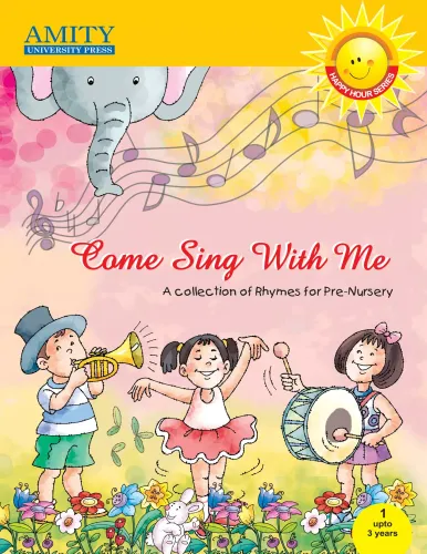 Come Sing With Me: Rhymes For Pre Nursery; Come Sing With Me 