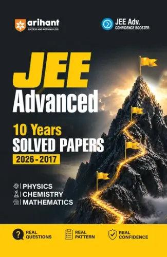 JEE Advanced 2027 | 10 Years' Solved Papers (2026–2017) | Physics, Chemistry & Mathematics | Previous Year Questions (PYQs) with Detailed Solutions, Real Exam Pattern & Complete Practice