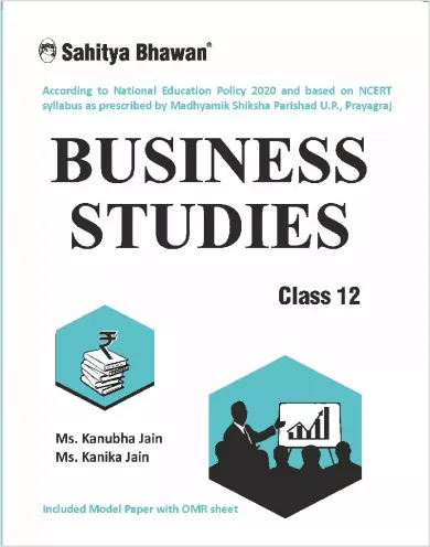 Sahitya Bhawan Class 12 Business Studies book based on NCERT for UP Board, other State boards and CBSE. Useful for Competitive Exams Preparation