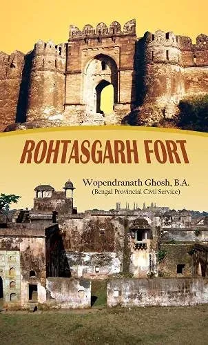 Rohtasgarh Fort