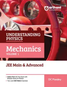 Understanding Physics Mechanics Volume 1 for JEE Main & Advanced 2026