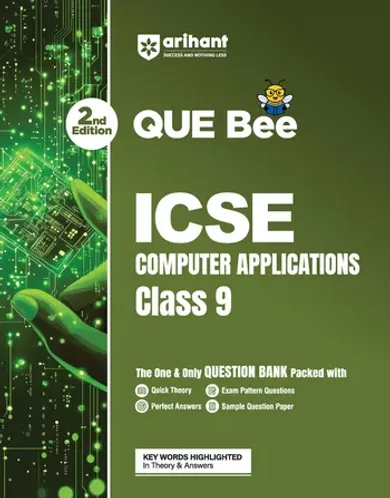 ICSE Computer Applications Class 9 Exam Book | Quick Theory, Exam Pattern Questions & Sample Papers | As per Latest ICSE Syllabus | Que Bee 2nd Edition
