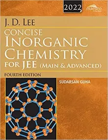 Wiley's J.D. Lee Concise Inorganic Chemistry for JEE (Main & Advanced), 4ed, 2022