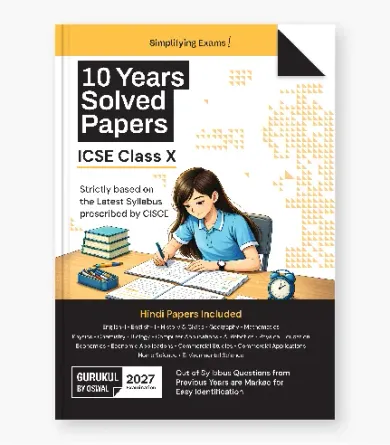 10 Years Solved Papers  ICSE Class 10 for 2027 Exam