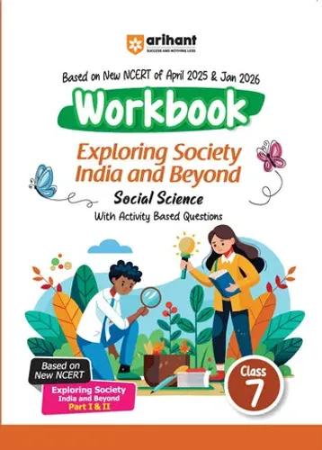NCERT Workbook Social Science Class - 7 | Exploring Society India & Beyound Part (1 & 2 ) | Activity Based Questions | Updated NCERT April 2025 and Jan 2026