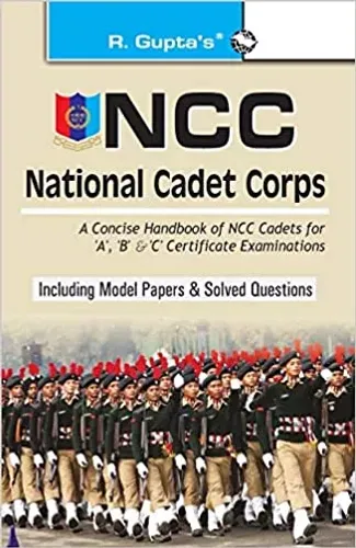 Ncc - Handbook of NCC Cadets for 'A', 'B' and 'C' Certificate Examinations  (English, Paperback, Gupta R.K.)