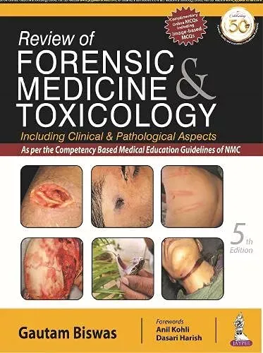Review of Forensic Medicine & Toxicology: Including Clinical and Pathological Aspects