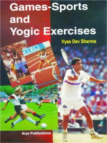 Games, Sports and Yogic Exercises Class11 and 12