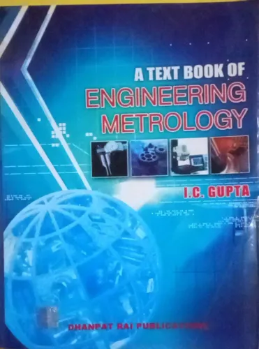 A Textbook Of Engineering Metrology