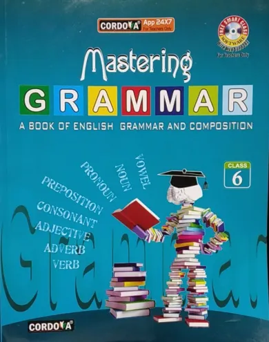 Cordova Mastering Grammar for Class 6