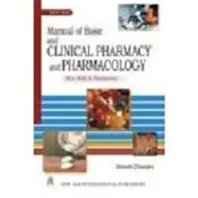 Manual of Basic and Clinical Pharmacy and Pharmacology (For B.D.S. Students)