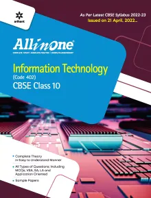 CBSE All In One Information Technology (Code 402) Class 10 2022-23 Edition