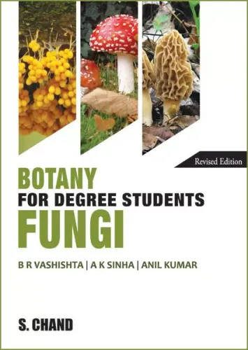 Botany for Degree Students: Fungi (Revised Multi-Colour Edition)