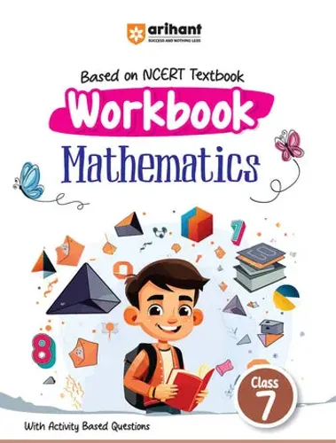 Workbook Mathematics (Class 7) | Based On NCERT Textbook