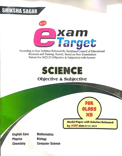 New Exam Target Science Class -12 (objective & Subjective)