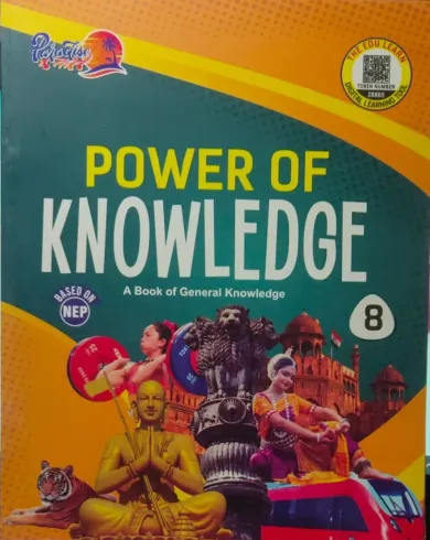 Power Of Knowledge A Book of General Knowledge For Class 8