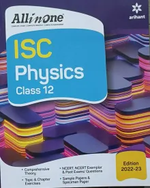 All In One Physics ISC Class 12 2022-23 Edition 
