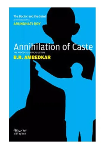 Annihilation of Caste: The Annotated Critical Edition