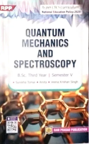 Quantum Mechanic And Spectroscopy B.Sc. 3 Yr. Sem.5
