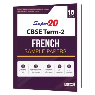 Super20 French Sample Paper Class 10 (Term 2) ( Strictly based on Sample Paper issued by CBSE) 2022