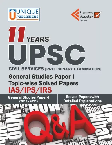 11 Years UPSC Solved Papers (General Studies 2011-21 Paper 1 Topic-Wise Solved Papers)