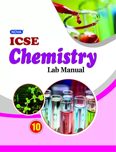 Nova ICSE Lab Manual in Chemistry : For 2021 Examinations(CLASS 10) 