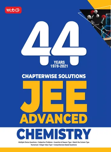MTG 44 Years JEE Advanced Previous Year Solved Question Papers with Chapterwise Solutions-Chemistry(1978-2021), JEE Advanced Books 2022
