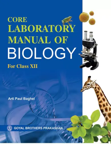 Core Laboratory Manual of Biology for Class 12