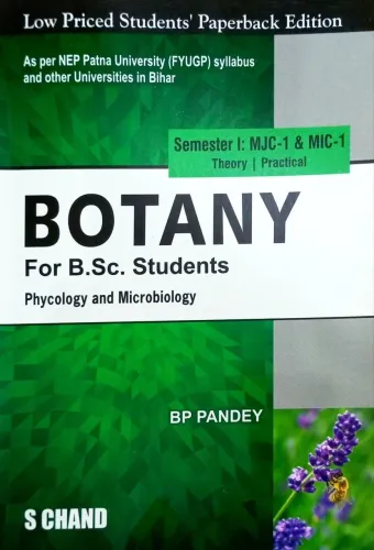 Botany for B.Sc. Students (Semester VI: MJC 10, 11 & 12) | Plant Systematics | Reproductive Biology of Angiosperms | Plant Physiology - NEP 2020 Bihar (9789373590448) - Manoj Kumar