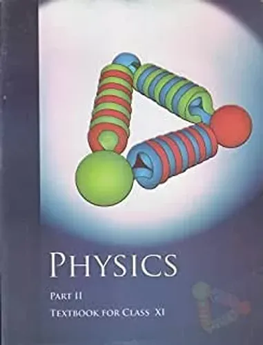 NCERT TEXTBOOK PHYSICS PART II FOR CLASS- 11TH