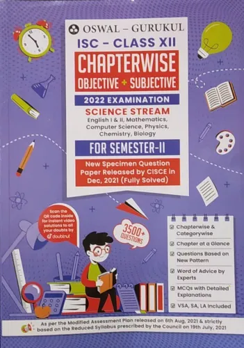 Oswal - Gurukul ISC Science Chapterwise Obj & Subjective Class 12 Semester II Exam 2022: 3500+ New Questions (EngI&II, Phy, Chem, Maths, Bio, Com Sc.)