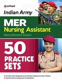 50 Practice Sets Indian Army MER Nursing Assistant Exam