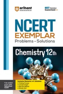 NCERT Exemplar Problems-Solutions Chemistry Class 12 2025