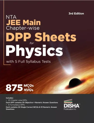 NTA JEE Main Chapter-wise DPP Sheets for Physics with 5 Full Syllabus Tests 3rd Edition | Multiple Choice Questions | Numeric Value Questions | Daily Practice Problems Kota Style | 