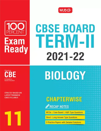 MTG 100 Percent Exam Ready Biology Term 2 Class 11 Book for CBSE Board Exam 2022 - MCQs, Case Based, Short / Long Answer type Questions, Practice Papers with Detailed Solutions 