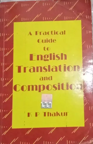 A Practical Guide To English Translation & Composition