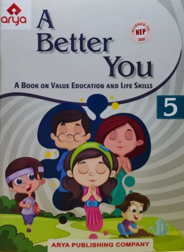 A Better You (Value Education & Life Skills) Class -5