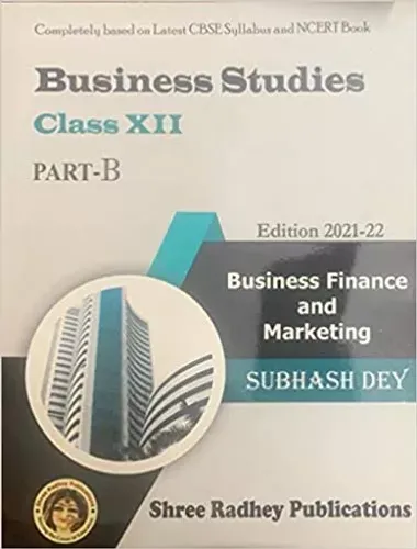 Business Studies Finance and Marketing Part - B for Class 12 - Examination 2021-22