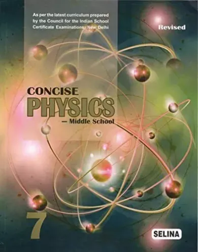 Concise Physics Middle School For Class 7