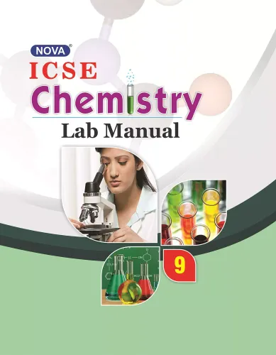 Nova ICSE Lab Manual in Chemistry : For CLASS 9