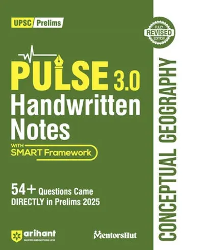 PULSE 3.0 Handwritten Notes: Conceptual Geography | Fully Revised Edition with SMART Framework | for UPSC Prelims, State PCS and Other Competitive Exam