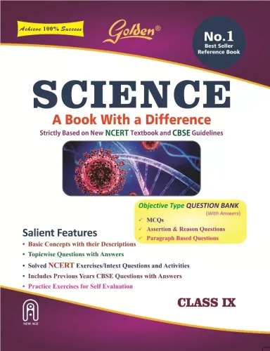 Golden Science: Based on NCERT for Class- 9 (For 2023 Final Exams, includes Objective Type Question Bank)