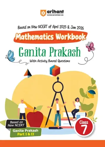 NCERT Workbook Mathematics Class - 7 | Ganita Prakash (Part 1 & 2 ) | Activity Based Questions | Updated NCERT April 2025 and Jan 2026