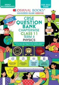 Oswaal CBSE Question Bank Chapterwise For Term 2, Class 11, Physics (For 2022 Exam)