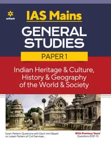 IAS Mains General Studies Paper 1 Indian Heritage & Culture History & Geography of the World & Society 