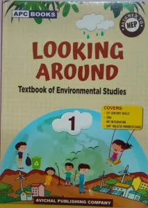 Looking Around (Textbook of Environmental Studies) for Class 1